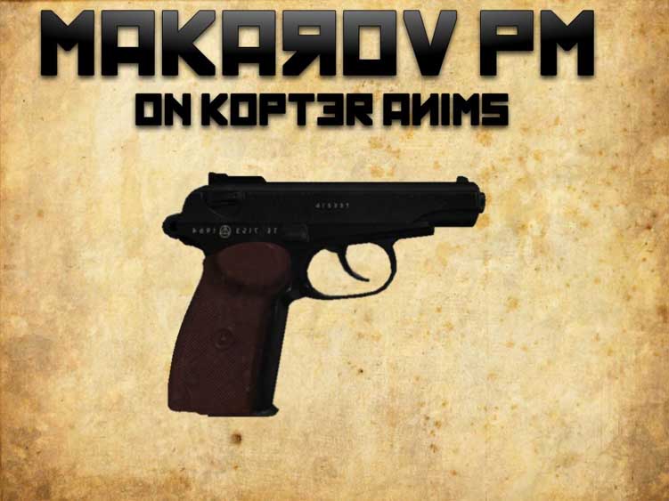 Скачать Модель Makarov on Kopter Anims! для CS 1.6